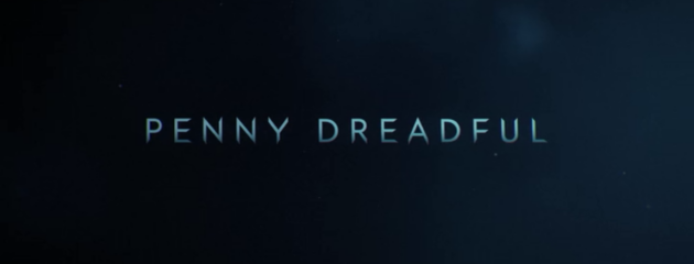 PENNY DREADFUL, Saison 1